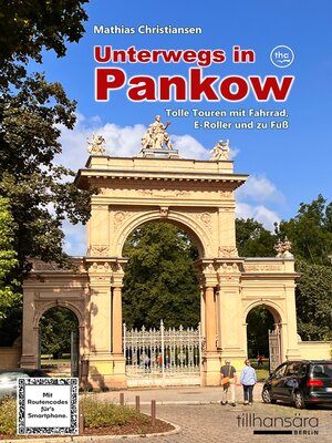 cover image of Unterwegs in Pankow--Tolle Touren mit Fahrrad, E-Roller und zu Fuß